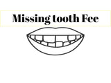 Missing/Chipped Tooth Fee